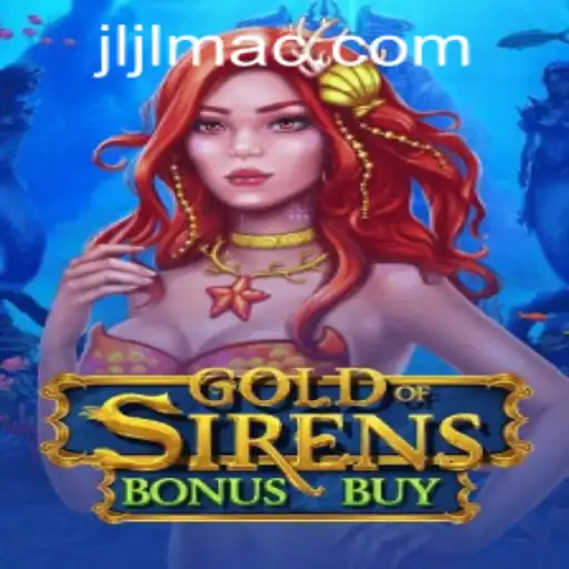 Exploring the Enchanting World of GoldofSirensBonusBuy at JILIMAC.COM
