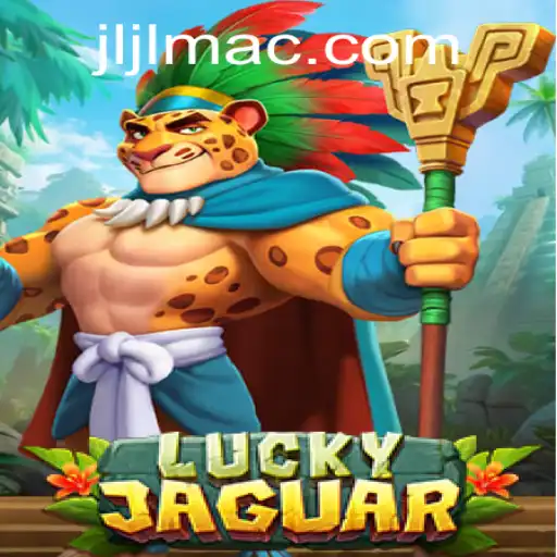 Discover the Thrilling World of LuckyJaguar: A Game-Changer by JILIMAC.COM