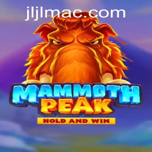 Discover the Thrills of MammothPeak: A Guide to Adventure and Strategy